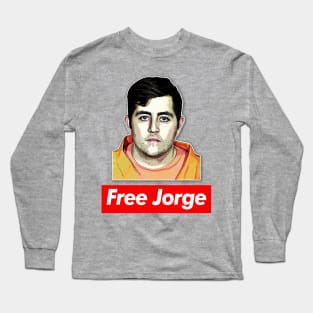 Free Jorge / 90 Day Fiance Tribute Design Long Sleeve T-Shirt